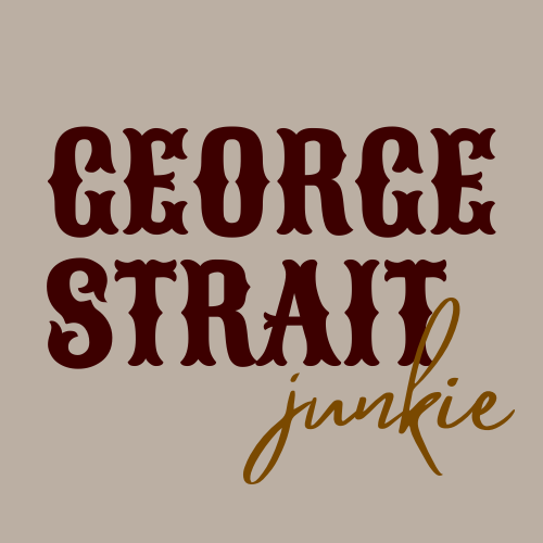 GEORGE STRAIT JUNKIE