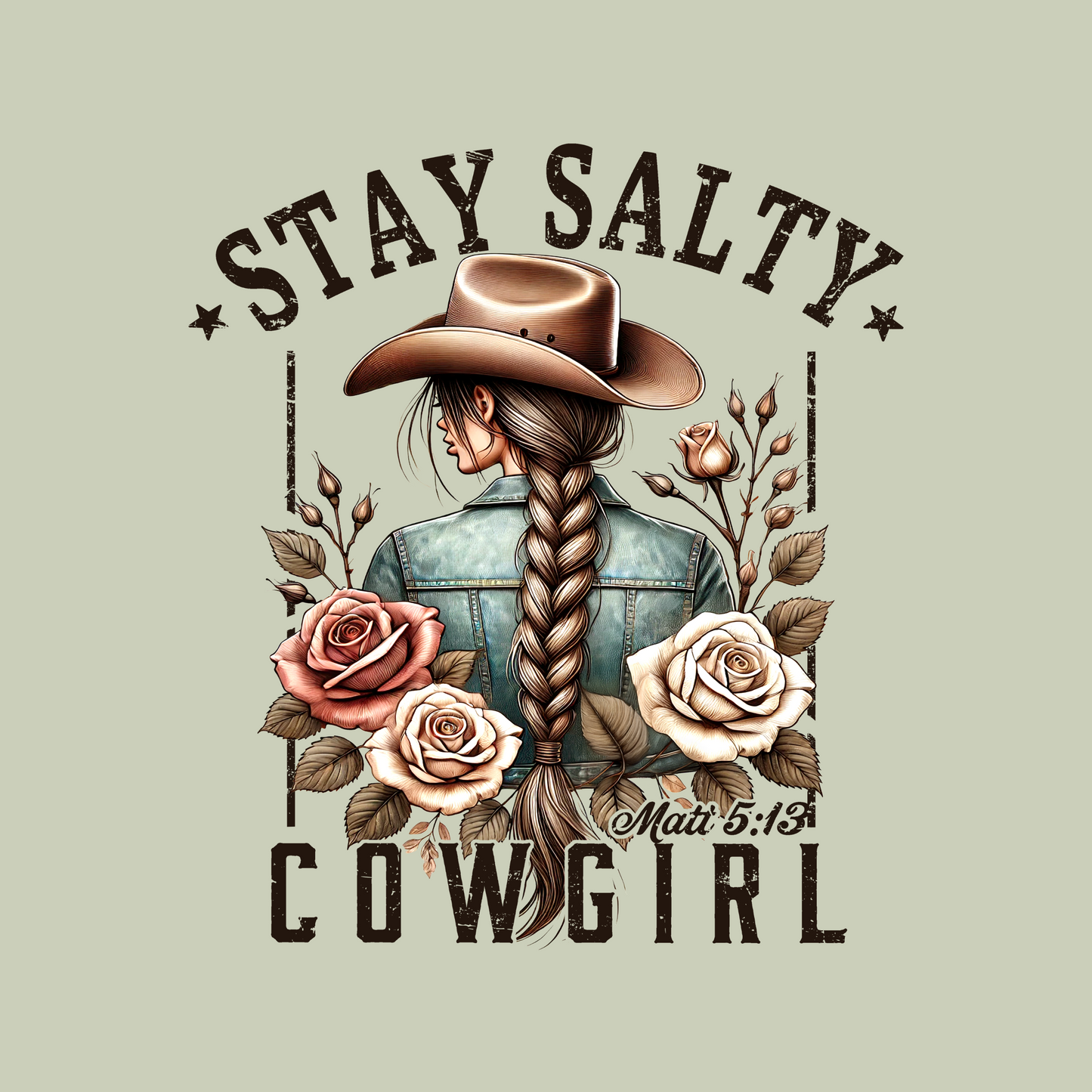 Stay Salty Cowgirl (SAGE BACKGROUND)