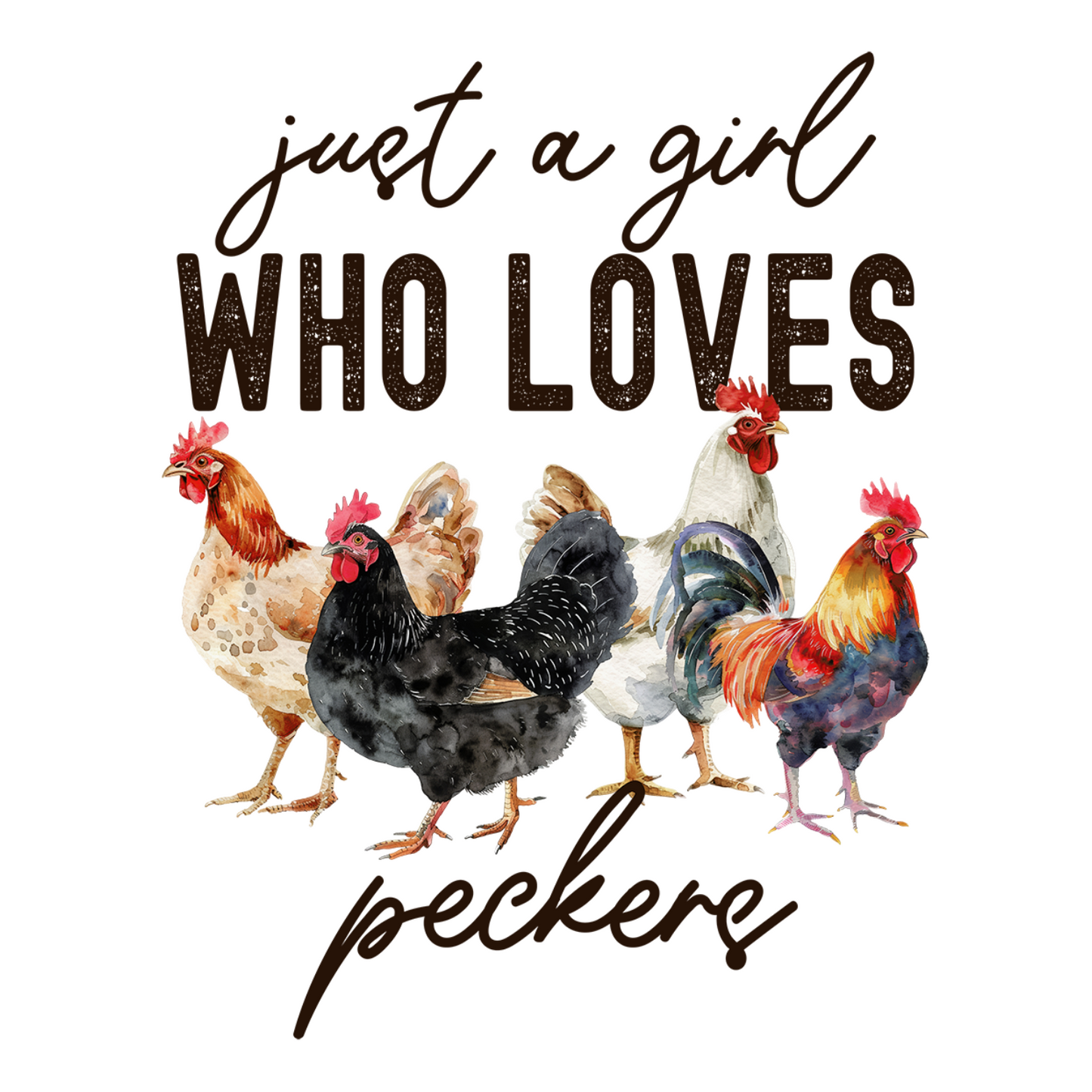 JUST A GIRL WHO LOVES PECKERS