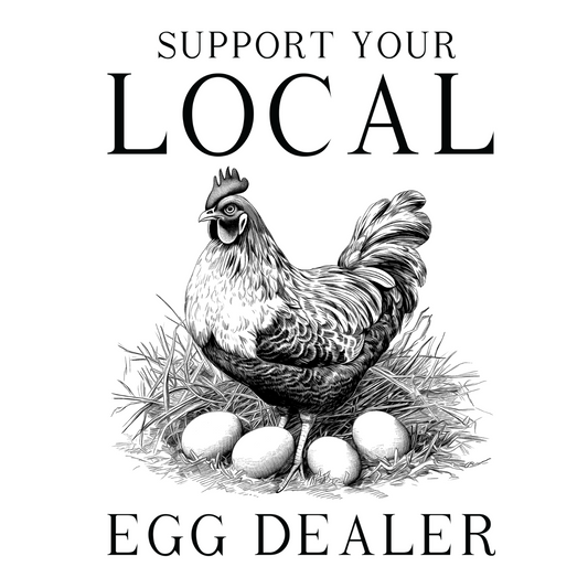 SUPPORT YOUR LOCAL EGG DEALER