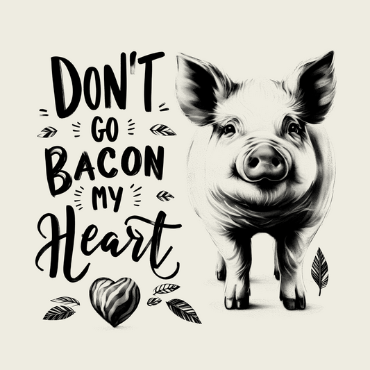 DON'T GO BACON MY HEART