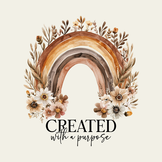 Created with a purpose (Rainbow)