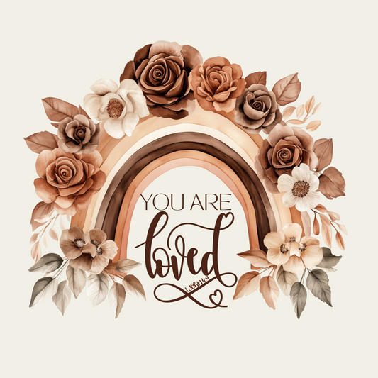 You are LOVED (rainbow)